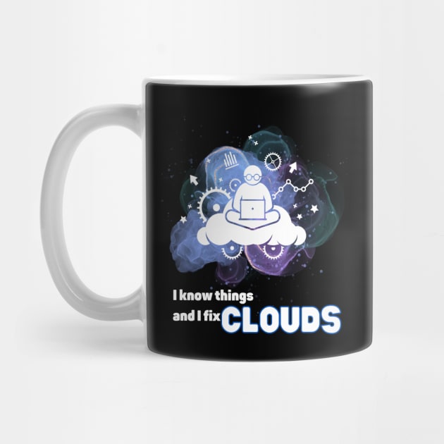 I know things and I fix Clouds by ProLakeDesigns